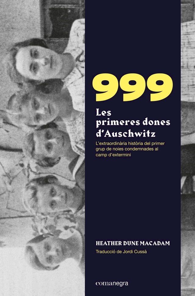  999. Les primeres dones d'Auschwitz(Kobo/電子書)