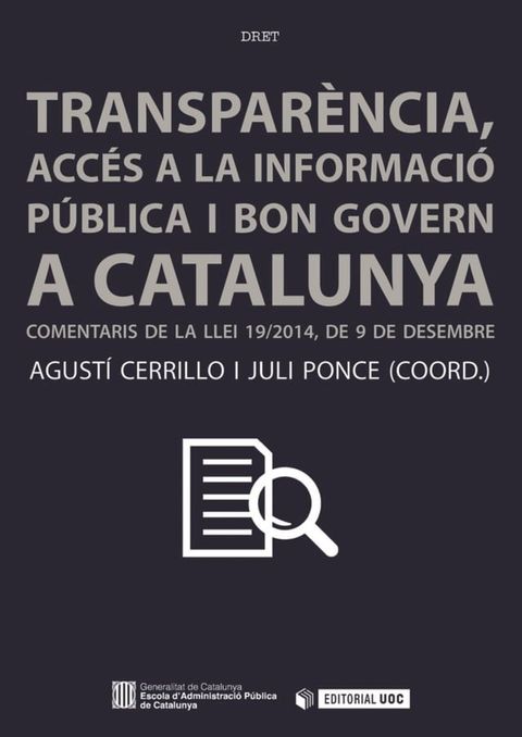 Transpar&egrave;ncia, acc&eacute;s a la informaci&oacute; i bon govern a Catalunya.(Kobo/電子書)