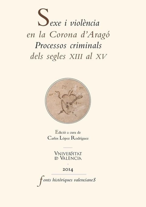 Sexe i viol&egrave;ncia en la Corona d'Arag&oacute;(Kobo/電子書)