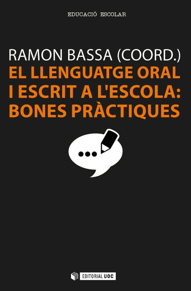  El llenguatge oral i escrit a l'escola: bones pràctiques(Kobo/電子書)