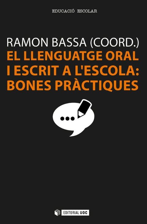 El llenguatge oral i escrit a l'escola: bones pr&agrave;ctiques(Kobo/電子書)