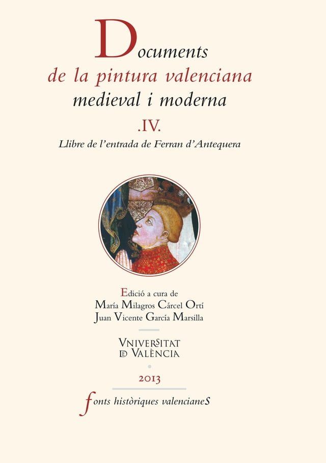  Documents de la pintura valenciana medieval i moderna IV(Kobo/電子書)