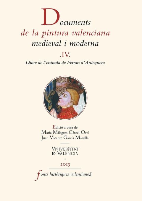 Documents de la pintura valenciana medieval i moderna IV(Kobo/電子書)