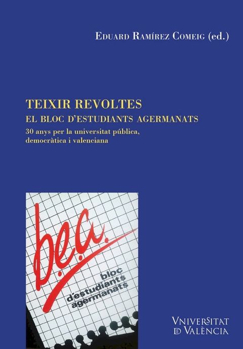 Teixir revoltes. El Bloc d'Estudiants Agermanats(Kobo/電子書)