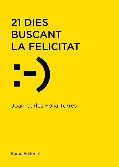 21 dies buscant la felicitat(Kobo/電子書)