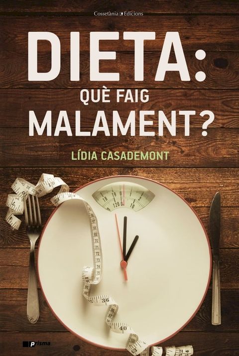 Dieta: què faig malament?(Kobo/電子書)