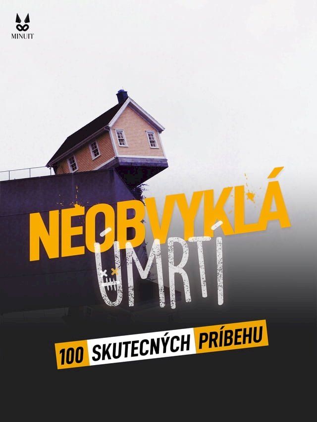  100 SKUTECNÝCH PRIBEHU Z NEOBVYKLA UMRTI(Kobo/電子書)