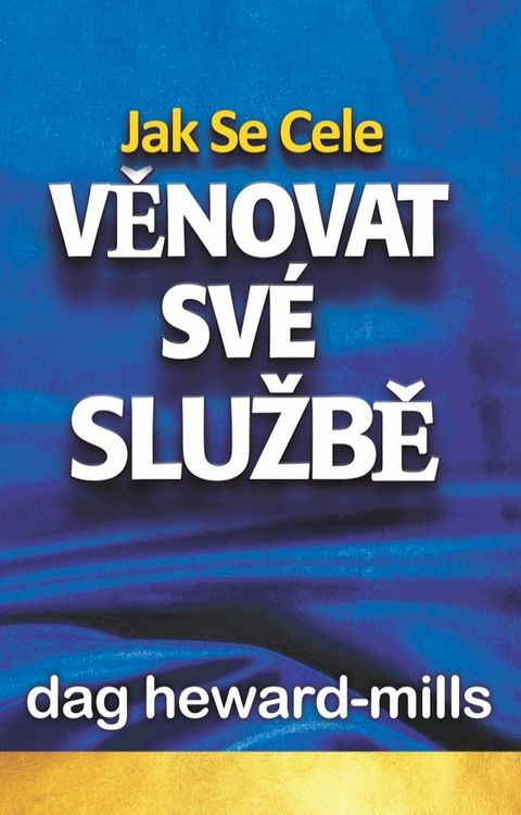 Jak se cele věnovat své službě