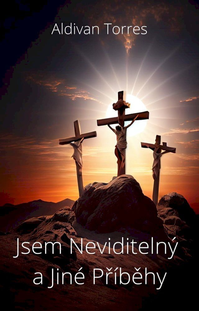  Jsem Neviditelný a Jiné Příběhy(Kobo/電子書)