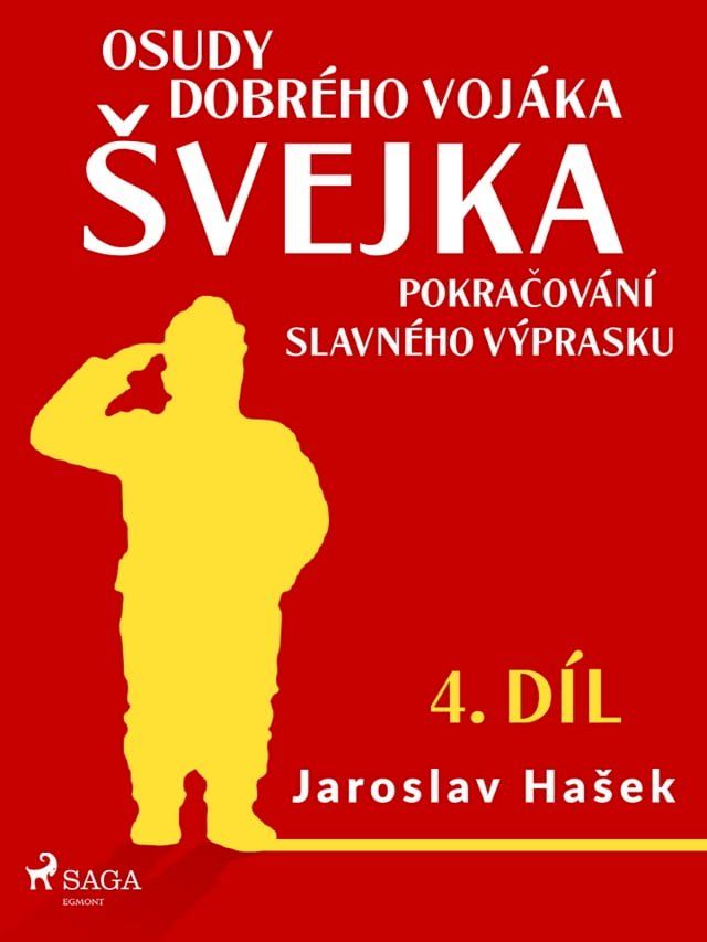  Osudy dobrého vojáka &Scaron;vejka – Pokračování slavného výprasku (4. díl)(Kobo/電子書)