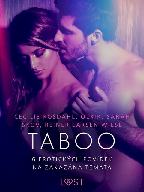 Taboo: 6 erotick&yacute;ch pov&iacute;dek na zak&aacute;z&aacute;na t&eacute;mata(Kobo/電子書)