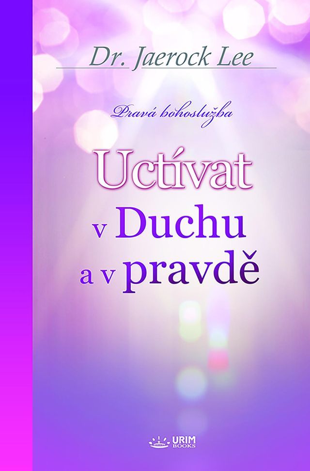  Uctívat v Duchu a v pravdě(Czech Edition)(Kobo/電子書)