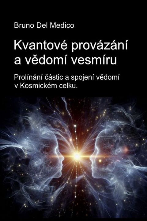 Kvantové provázání a vědomí vesmíru(Kobo/電子書)