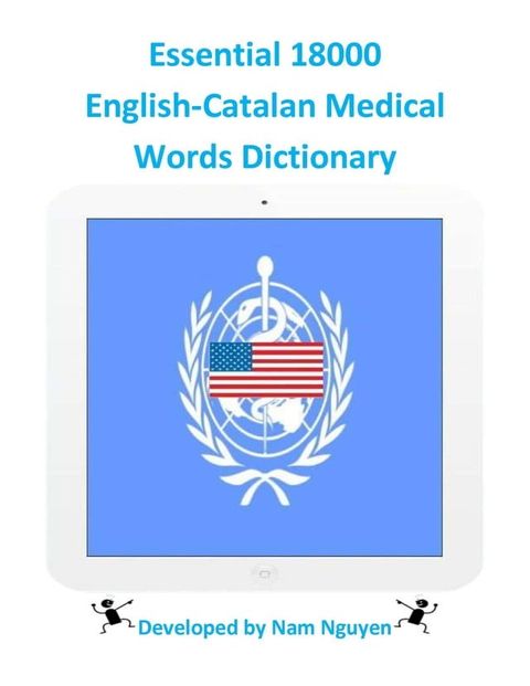 Essential 18000 English-Catalan Medical Words Dictionary(Kobo/電子書)