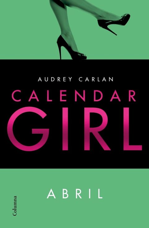 Calendar Girl. Abril (Edici&oacute; en catal&agrave;)(Kobo/電子書)