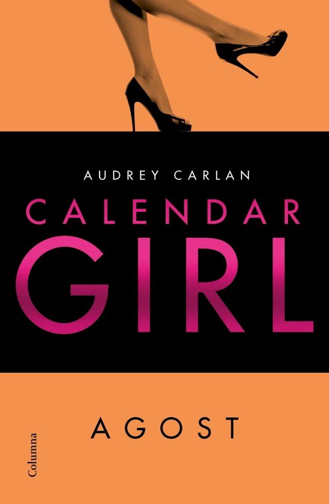  Calendar Girl. Agost(Kobo/電子書)