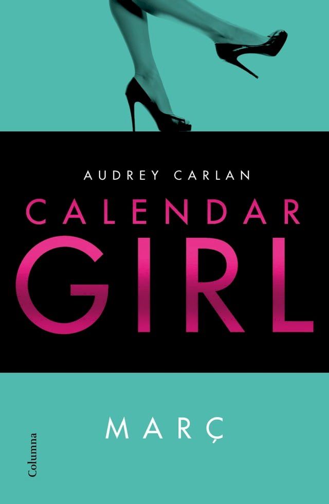  Calendar Girl. Mar&ccedil;(Kobo/電子書)