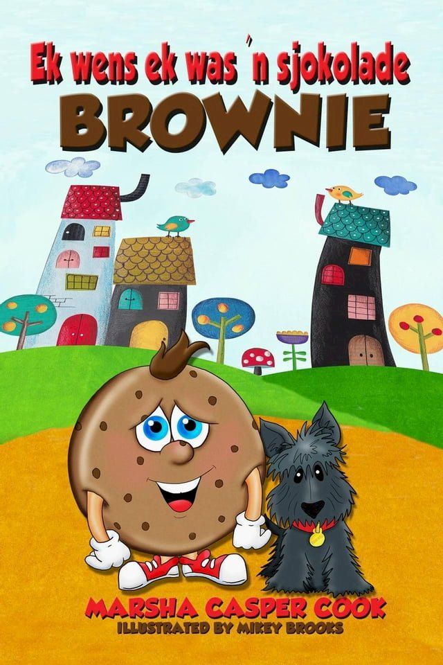  Ek wens ek was 'n sjokolade brownie(Kobo/電子書)