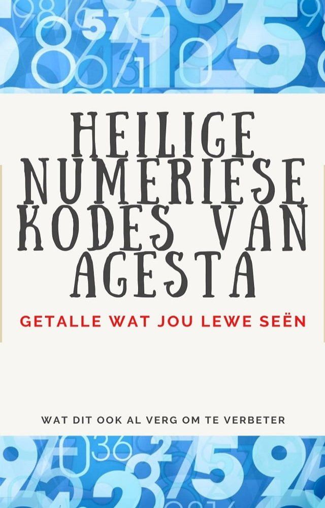  HEILIGE NUMERIESE KODES VAN AGESTA(Kobo/電子書)