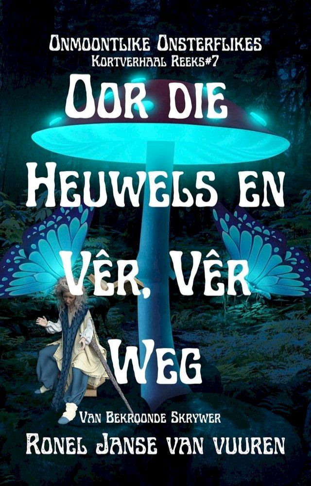  Oor die Heuwels en Vêr, Vêr Weg(Kobo/電子書)