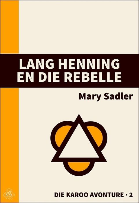 Lang Henning en die Rebelle(Kobo/電子書)