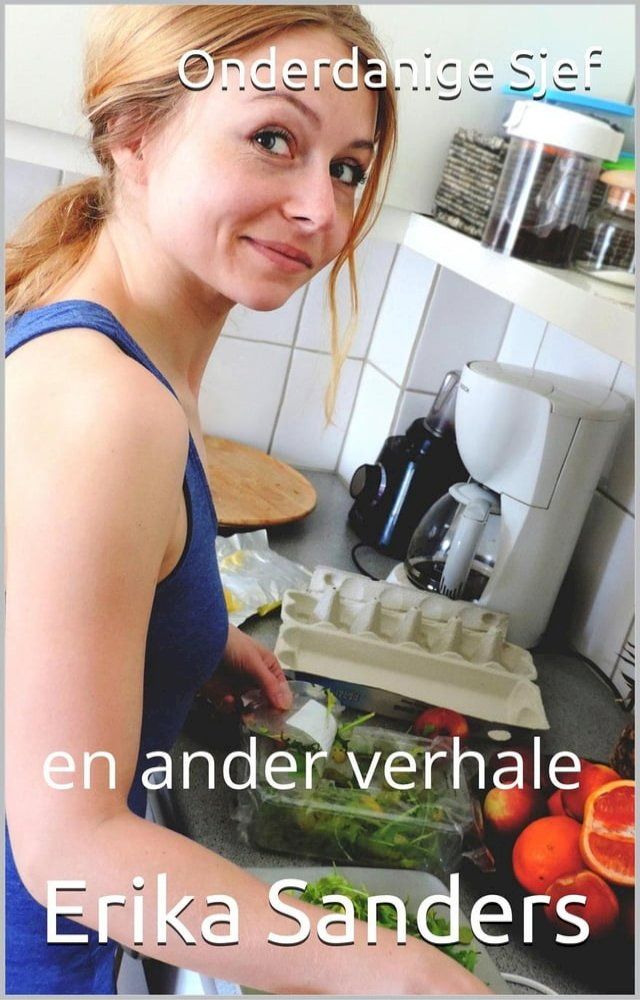  Onderdanige Sjef en ander verhale(Kobo/電子書)