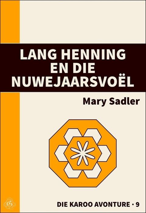 Lang Henning en die Nuwejaarsvo&euml;l(Kobo/電子書)