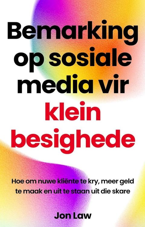 Bemarking op sosiale media vir klein besighede(Kobo/電子書)