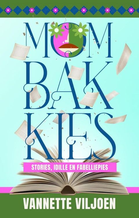 Mombakkies: Stories, Idille en Fabelliepies(Kobo/電子書)