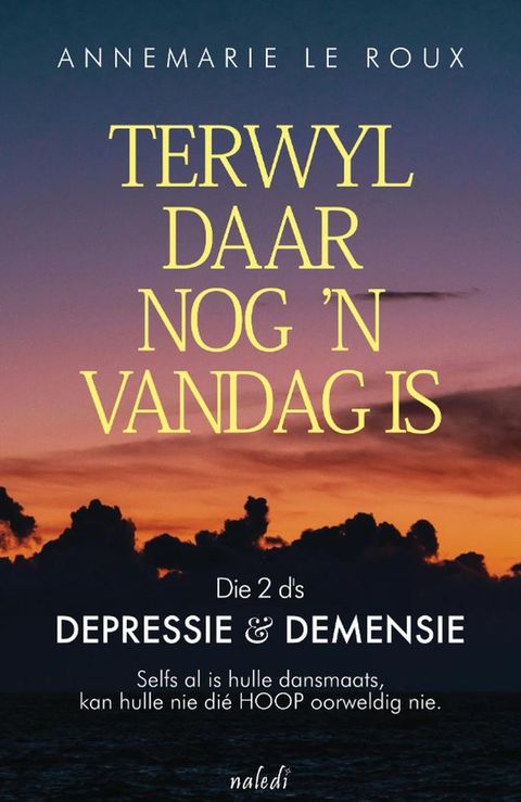 Terwyl daar nog 'n vandag is
