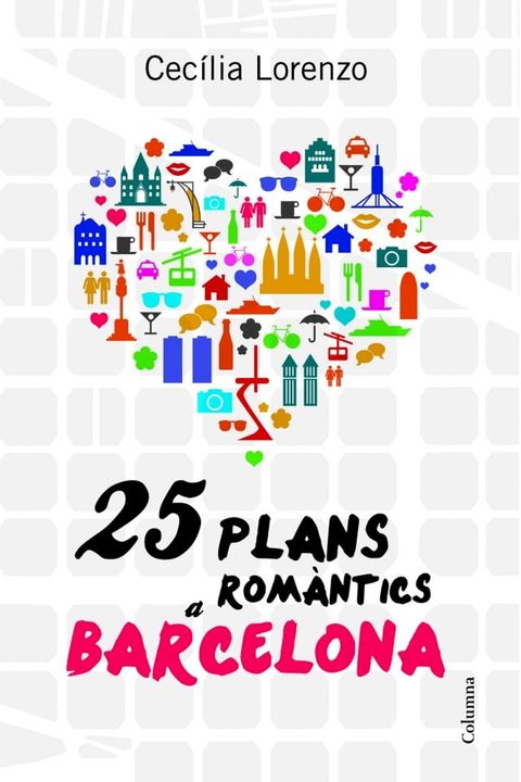 25 plans rom&agrave;ntics a Barcelona(Kobo/電子書)