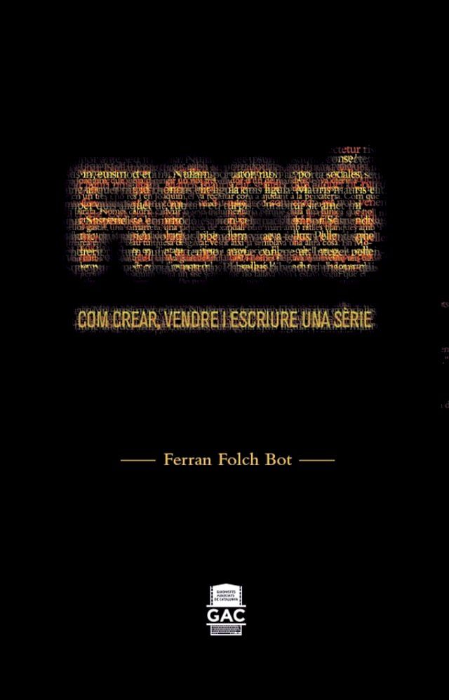  Ficci&oacute;. COM CREAR, VENDRE I ESCRIURE UNA SÈRIE(Kobo/電子書)