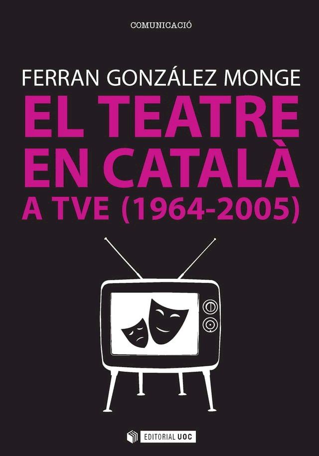  El teatre en catal&agrave; a TVE (1964-2005)(Kobo/電子書)