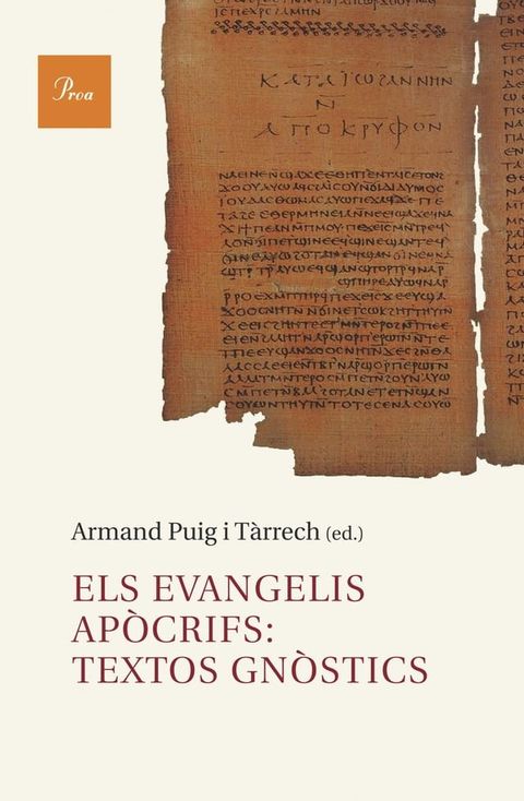 Els evangelis ap&ograve;crifs: textos gn&ograve;stics(Kobo/電子書)