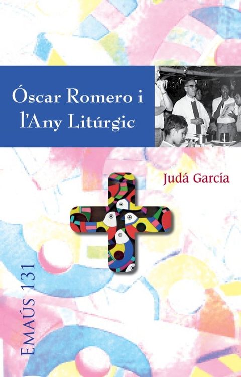 &Oacute;scar Romero i l'Any Lit&uacute;rgic(Kobo/電子書)