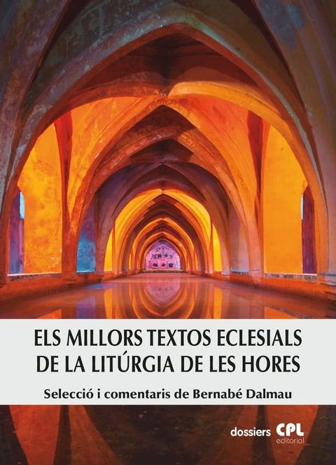 Els millors textos eclesials de la Lit&uacute;rgia de les Hores(Kobo/電子書)