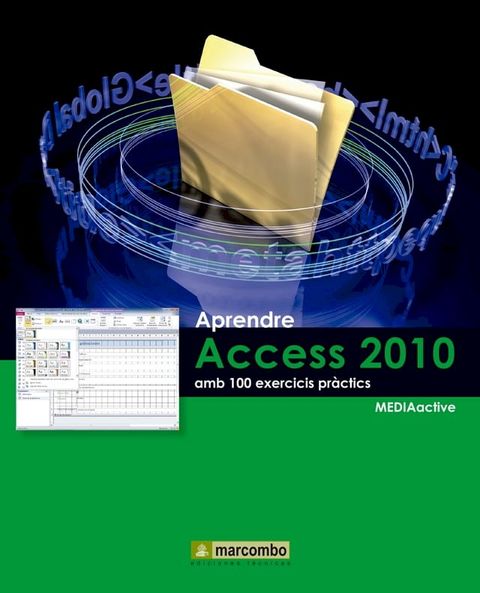 Aprendre Access 2010 amb 100 exercicis pr&agrave;ctics(Kobo/電子書)