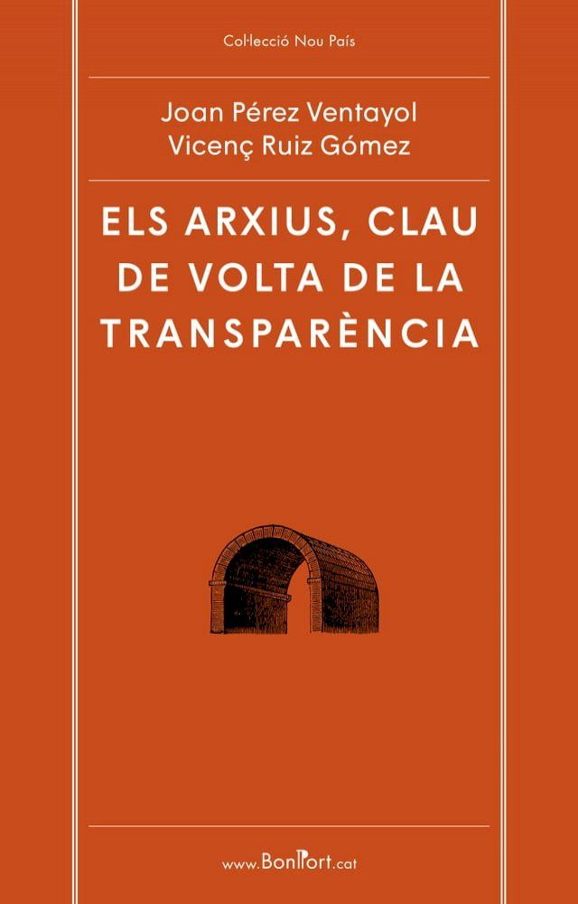  Els arxius, clau de volta de la transpar&egrave;ncia(Kobo/電子書)