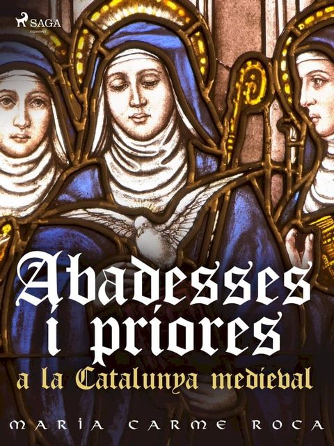 Abadesses i priores a la Catalunya medieval(Kobo/電子書)