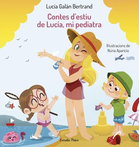 Contes d'estiu de Luc&iacute;a, mi pediatra(Kobo/電子書)