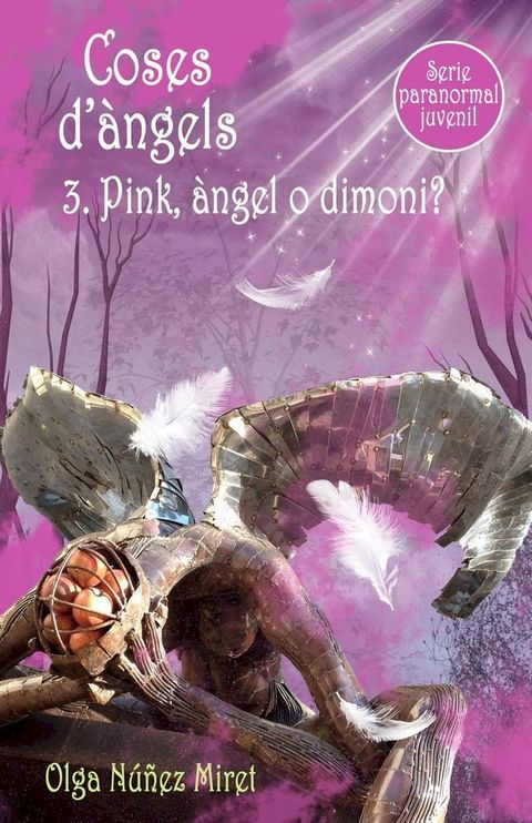 Coses d’&agrave;ngels 3. Pink, &agrave;ngel o dimoni?(Kobo/電子書)