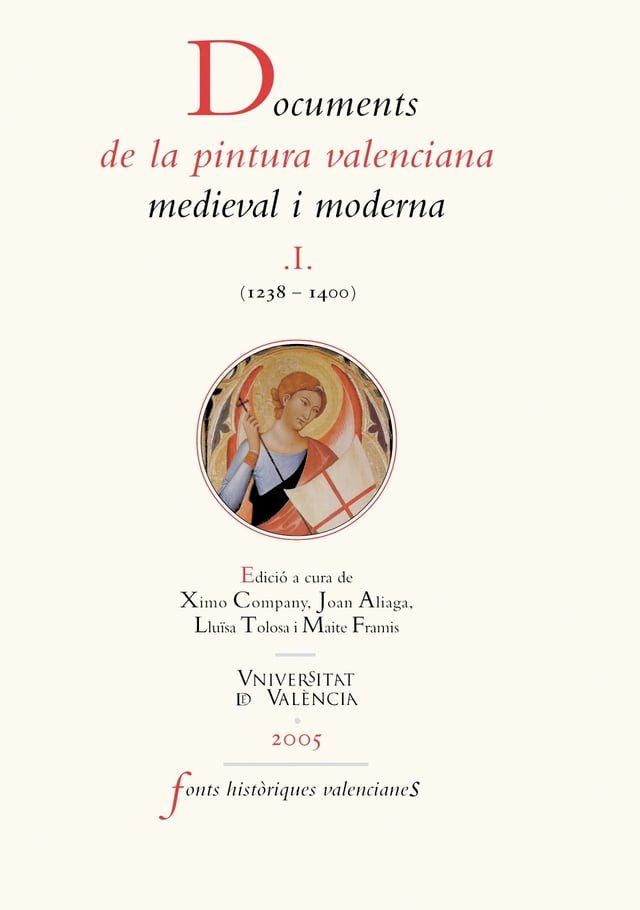  Documents de la pintura valenciana medieval i moderna I (1238-1400)(Kobo/電子書)