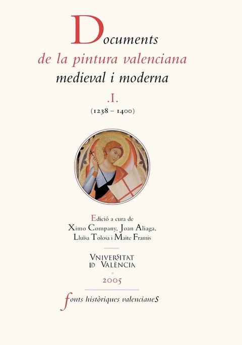 Documents de la pintura valenciana medieval i moderna I (1238-1400)(Kobo/電子書)