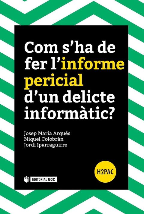 Com s'ha de fer l'informe pericial d'un delicte inform&agrave;tic?(Kobo/電子書)