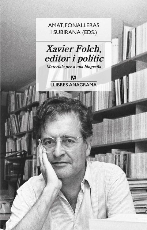 Xavier Folch, editor i pol&iacute;tic(Kobo/電子書)