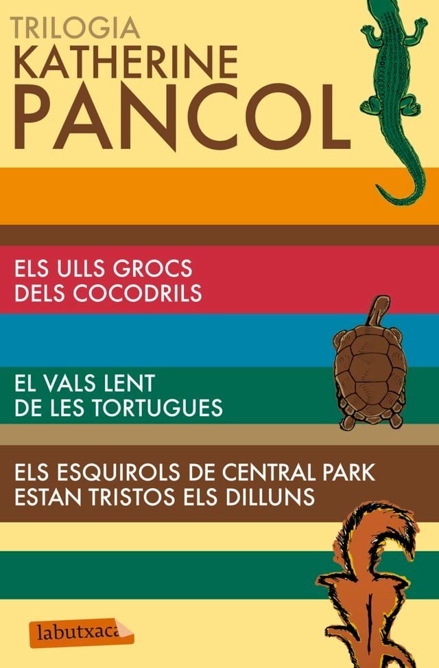  Trilogia Katherine Pancol: cocodrils, tortugues i esquirols(Kobo/電子書)