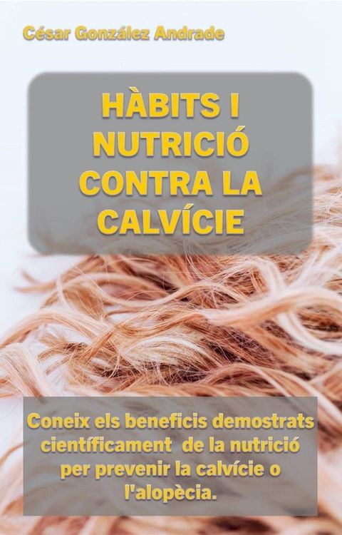 Hàbits I Nutrició Contra La Calvície(Kobo/電子書)