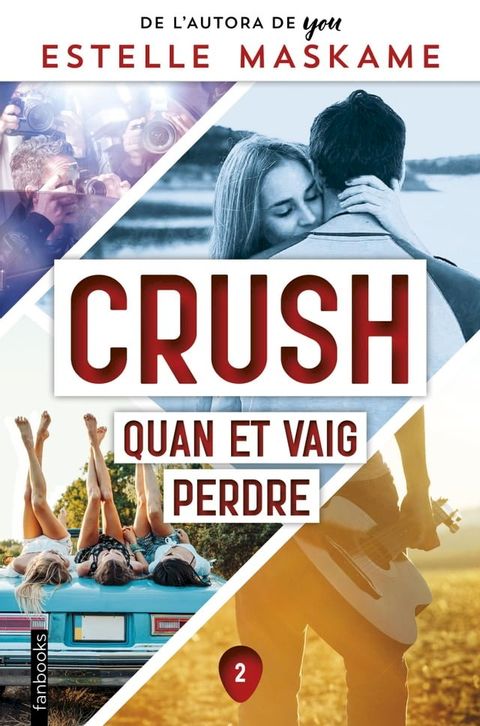 Crush 2. Quan et vaig perdre(Kobo/電子書)