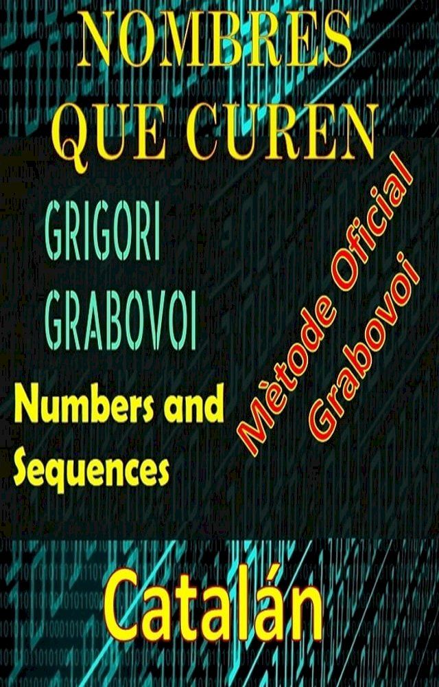  Números que curen Mètode oficial de Gregori Grabovoi(Kobo/電子書)