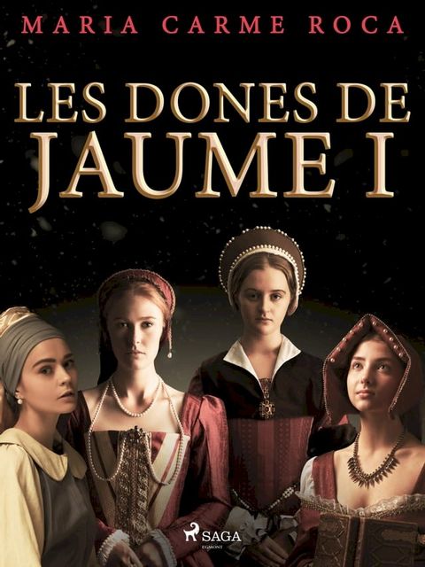 Les dones de Jaume I(Kobo/電子書)